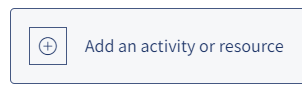 An image of the Add an activity or resource button