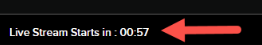 Time until live stream starts which is displayed in the bottom left corner